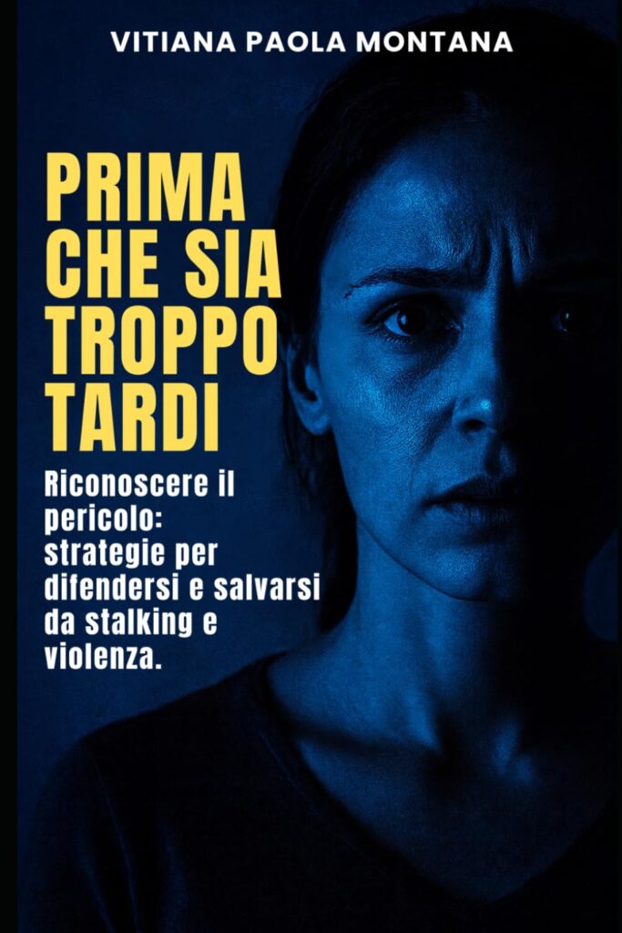 Prima che sia troppo tardi - Libro sullo stalking